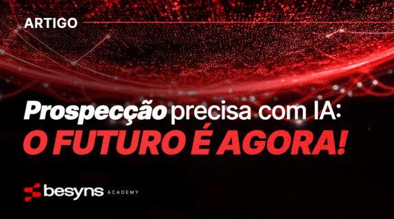 Imagem do post Prospecção precisa com IA: O futuro é agora!