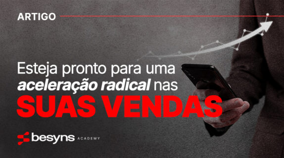 Imagem do post Esteja pronto para uma aceleração radical nas suas vendas
